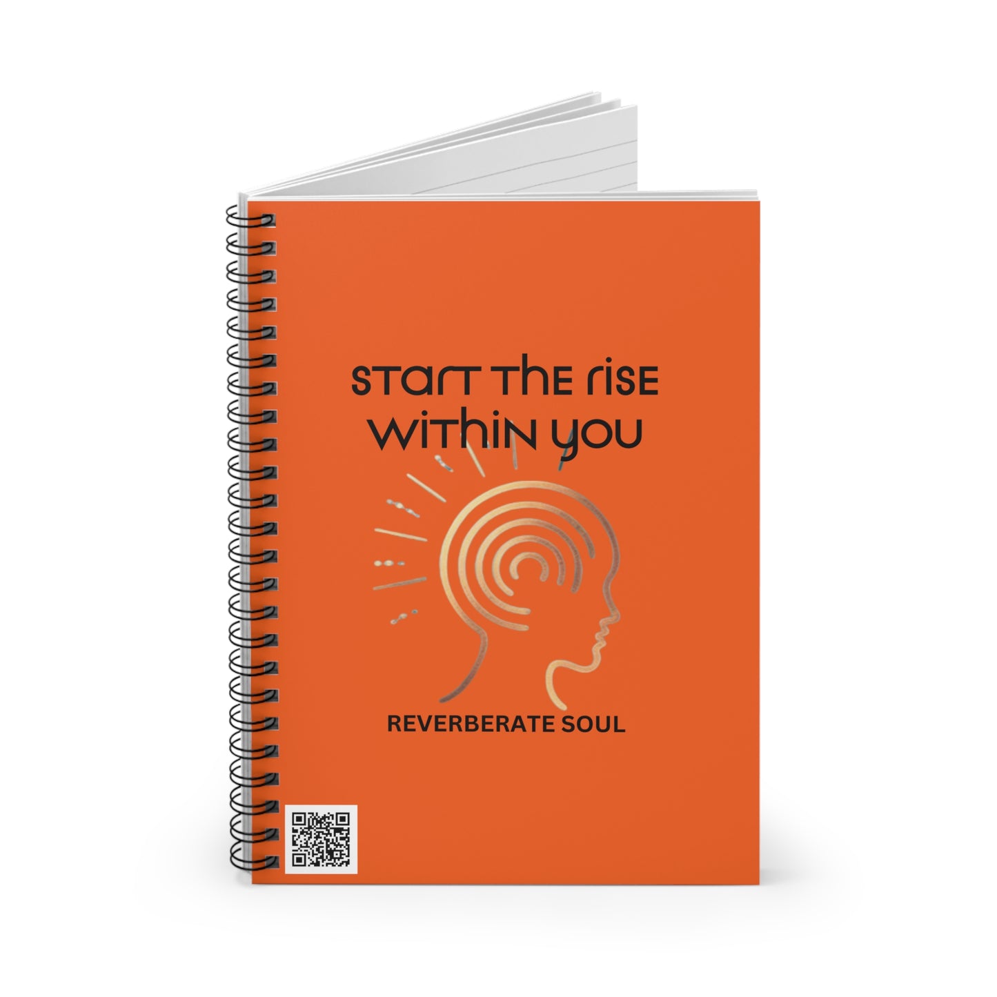 Ruled Spiral Notebook | Orange | Start the Rise Within You | Reverberate Soul™