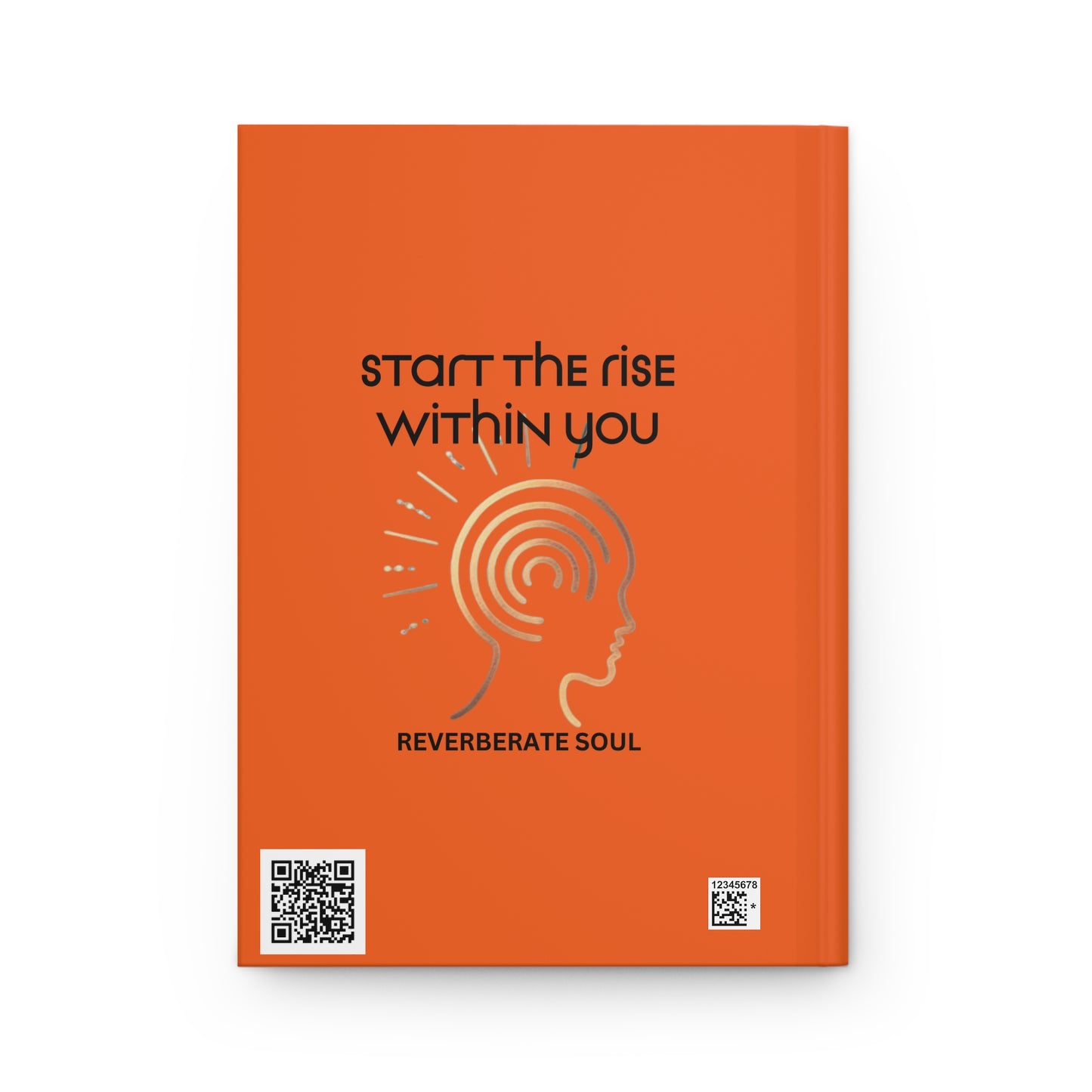 Hardcover Journal | Orange | Start the Rise Within You | Reverberate Soul™