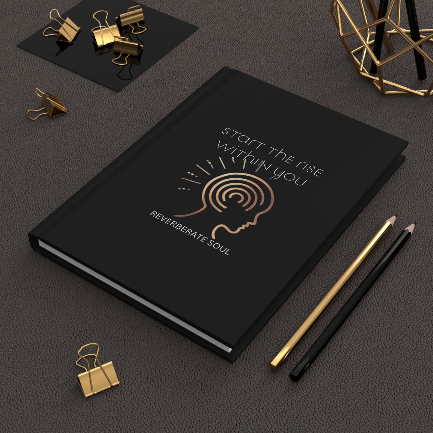Hardcover Journal | Black | Start the Rise Within You | Reverberate Soul™