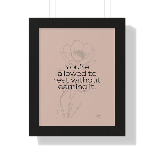 Soft Strength Series | Quote 4 | Framed Vertical Poster | You're allowed to rest without earning it. | Reverberate Soul™