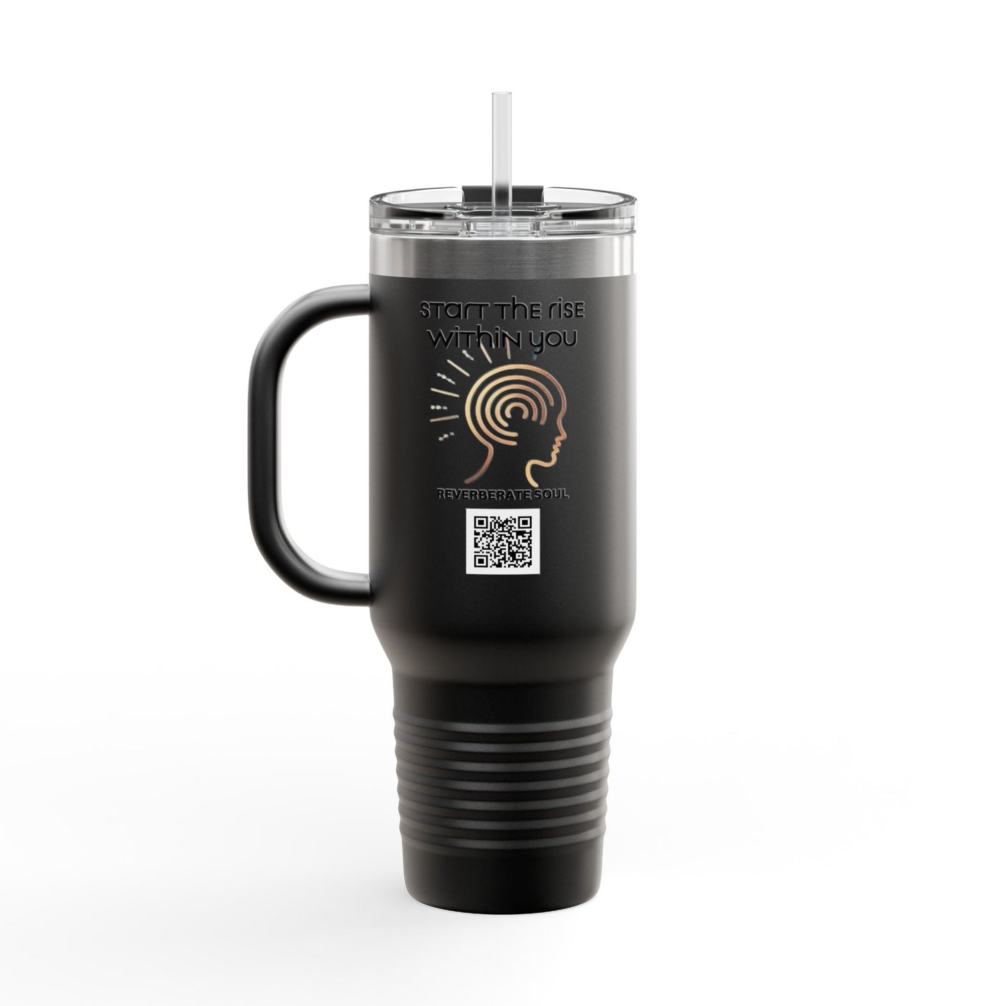 Insulated Travel Mug - 40oz | Start the Rise Within You | Reverberate Soul™
