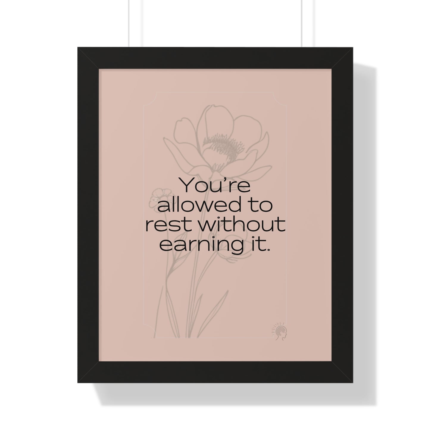 Soft Strength Series | Quote 4 | Framed Vertical Poster | You're allowed to rest without earning it. | Reverberate Soul™
