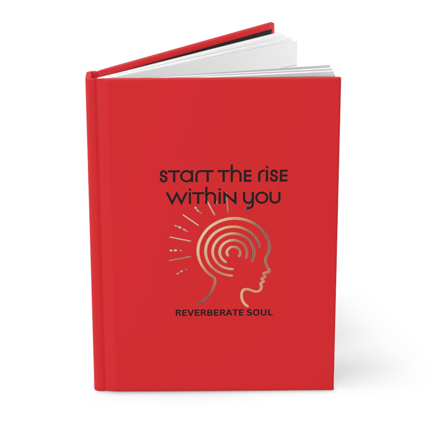 Hardcover Journal | Red | Start the Rise Within You | Reverberate Soul™