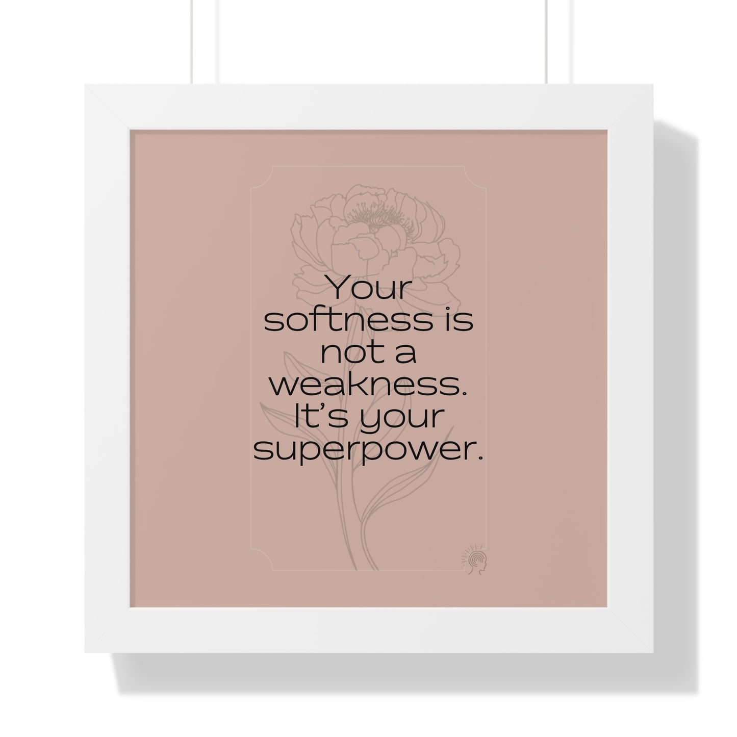 Soft Strength Series | Quote 2 | Framed Vertical Poster | Your softness is not a weakness. It's your superpower. | Reverberate Soul™