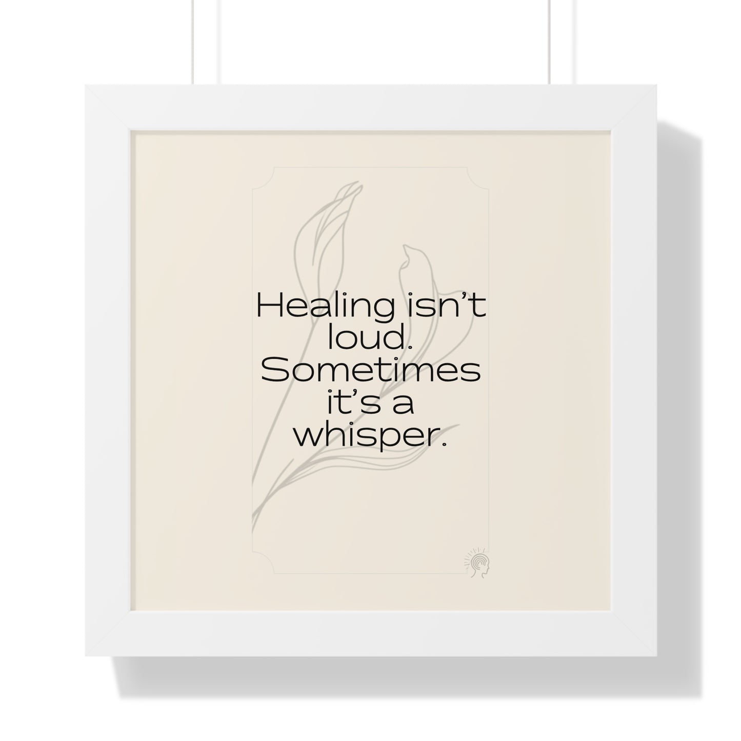 Soft Strength Series | Quote 3 | Framed Vertical Poster | Healing isn't loud. Sometimes it's a whisper. | Reverberate Soul™