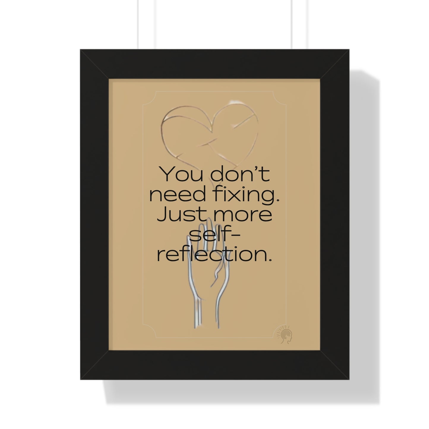 Worth Regardless Series | Quote 3 | Framed Vertical Poster | You don't need fixing. Just more self-reflection. | Reverberate Soul™