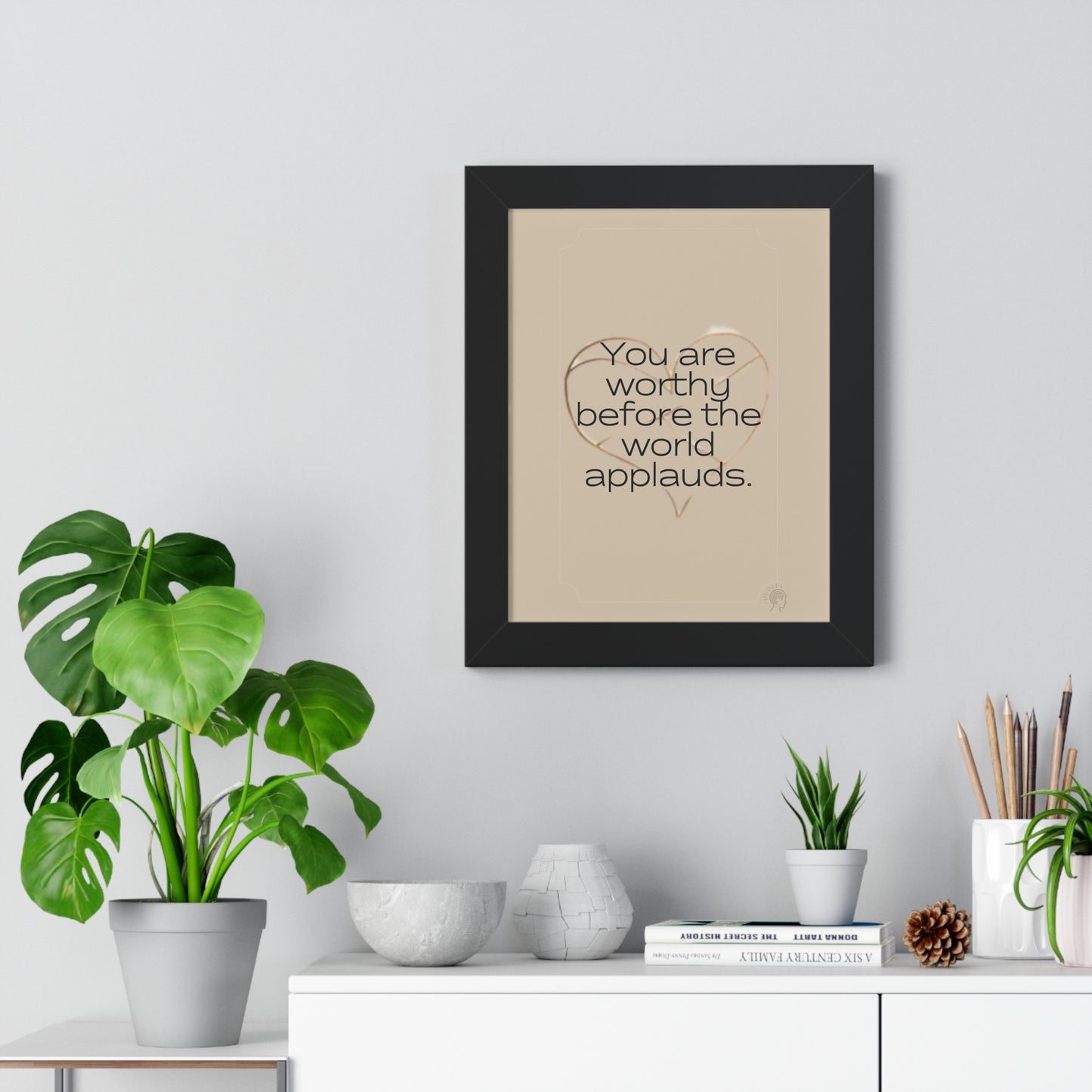 Worth Regardless Series | Quote 1 | Framed Vertical Poster | You are worthy before the world applauds. | Reverberate Soul™