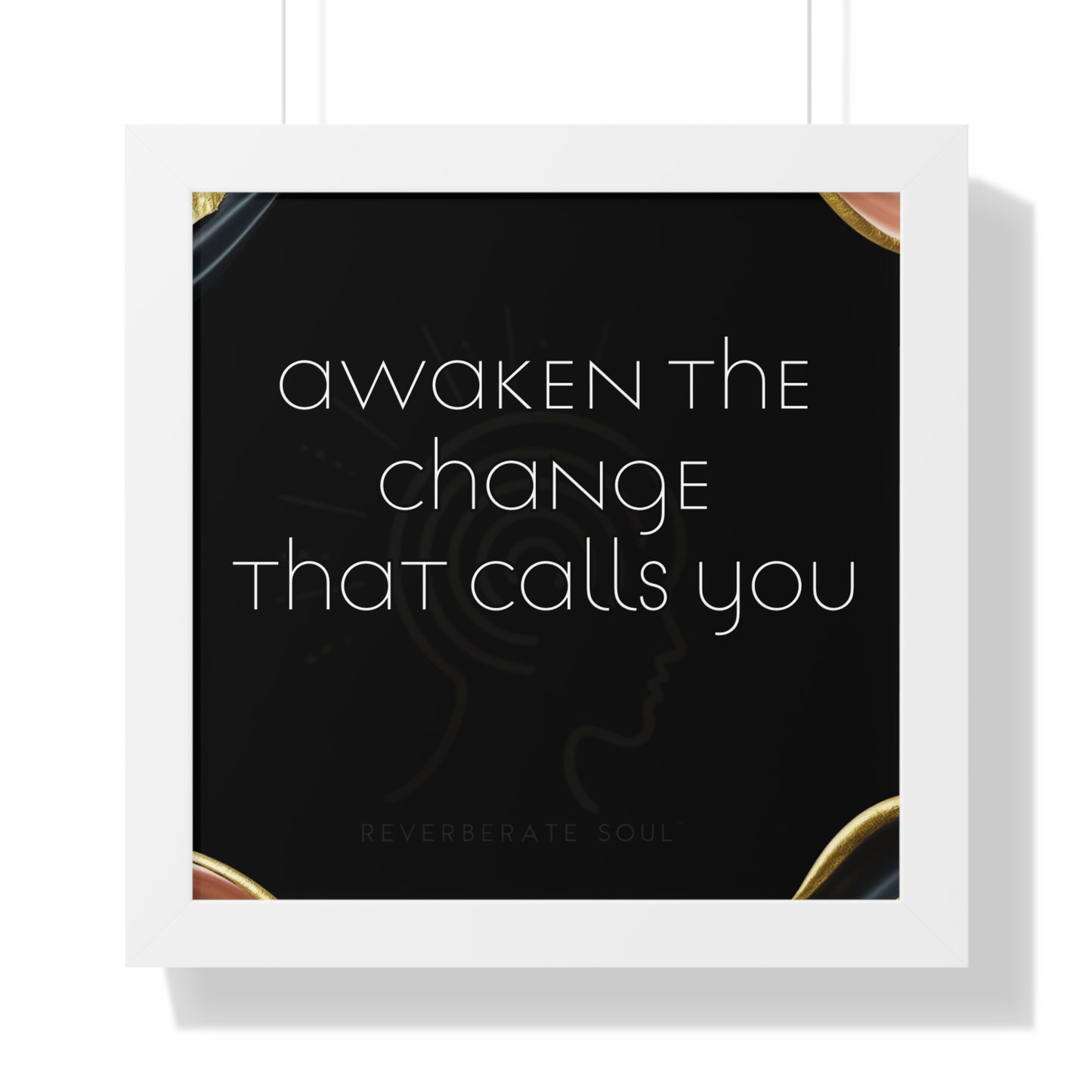 Framed Vertical Poster | Awaken the Change That Calls You | Reverberate Soul™