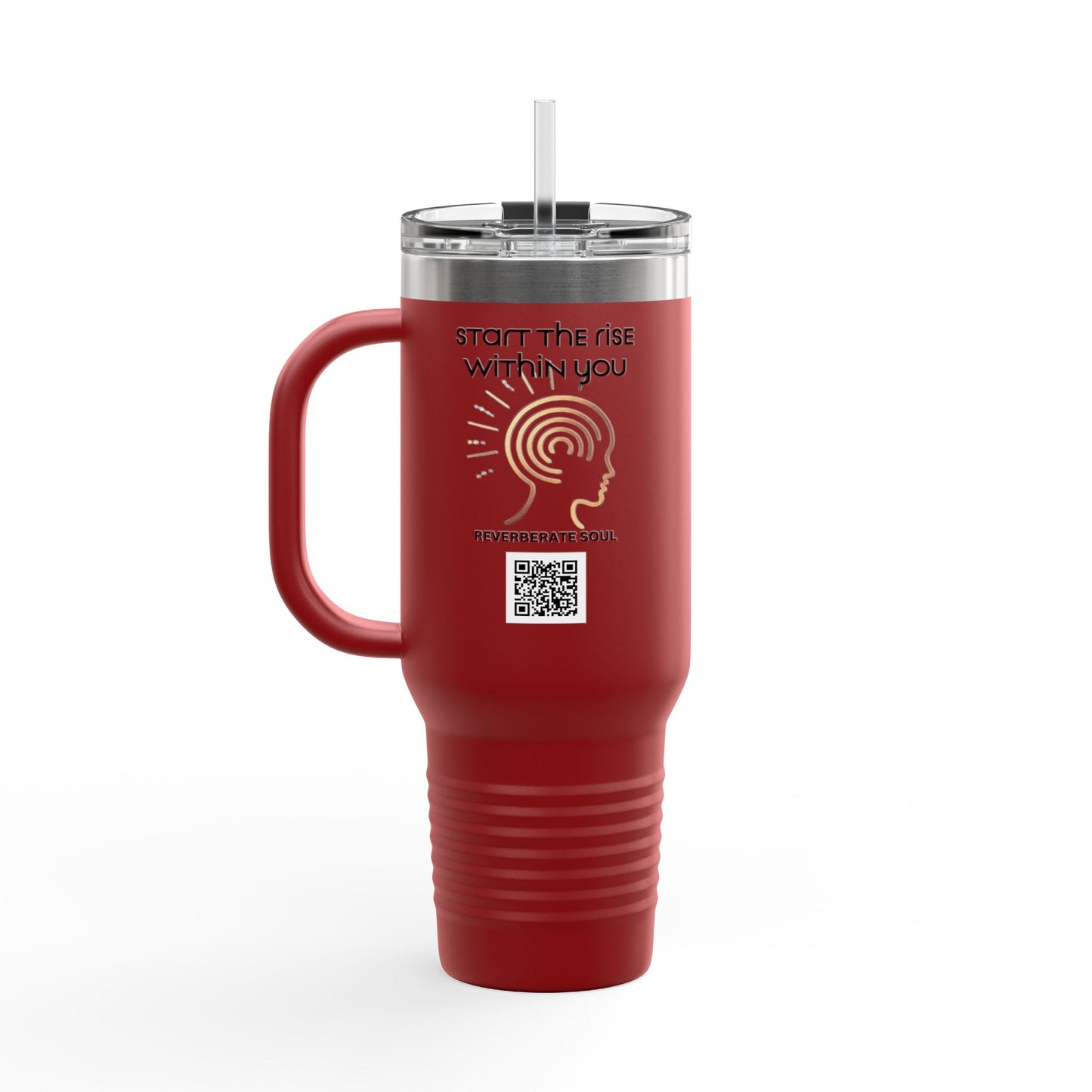 Insulated Travel Mug - 40oz | Start the Rise Within You | Reverberate Soul™