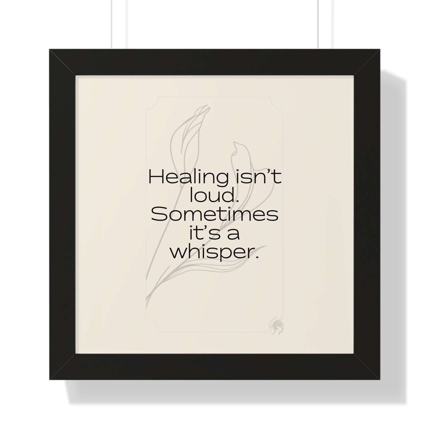 Soft Strength Series | Quote 3 | Framed Vertical Poster | Healing isn't loud. Sometimes it's a whisper. | Reverberate Soul™