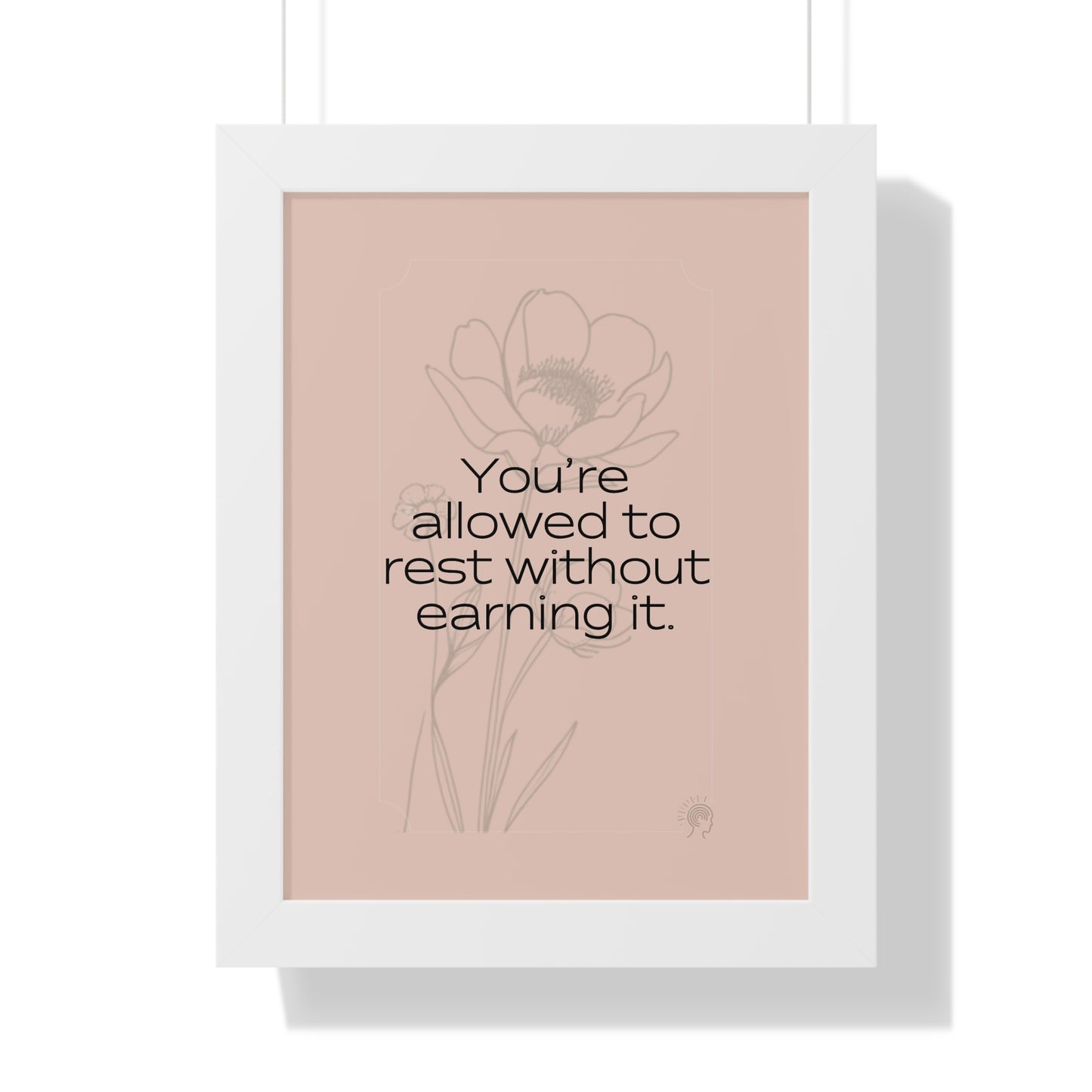 Soft Strength Series | Quote 4 | Framed Vertical Poster | You're allowed to rest without earning it. | Reverberate Soul™