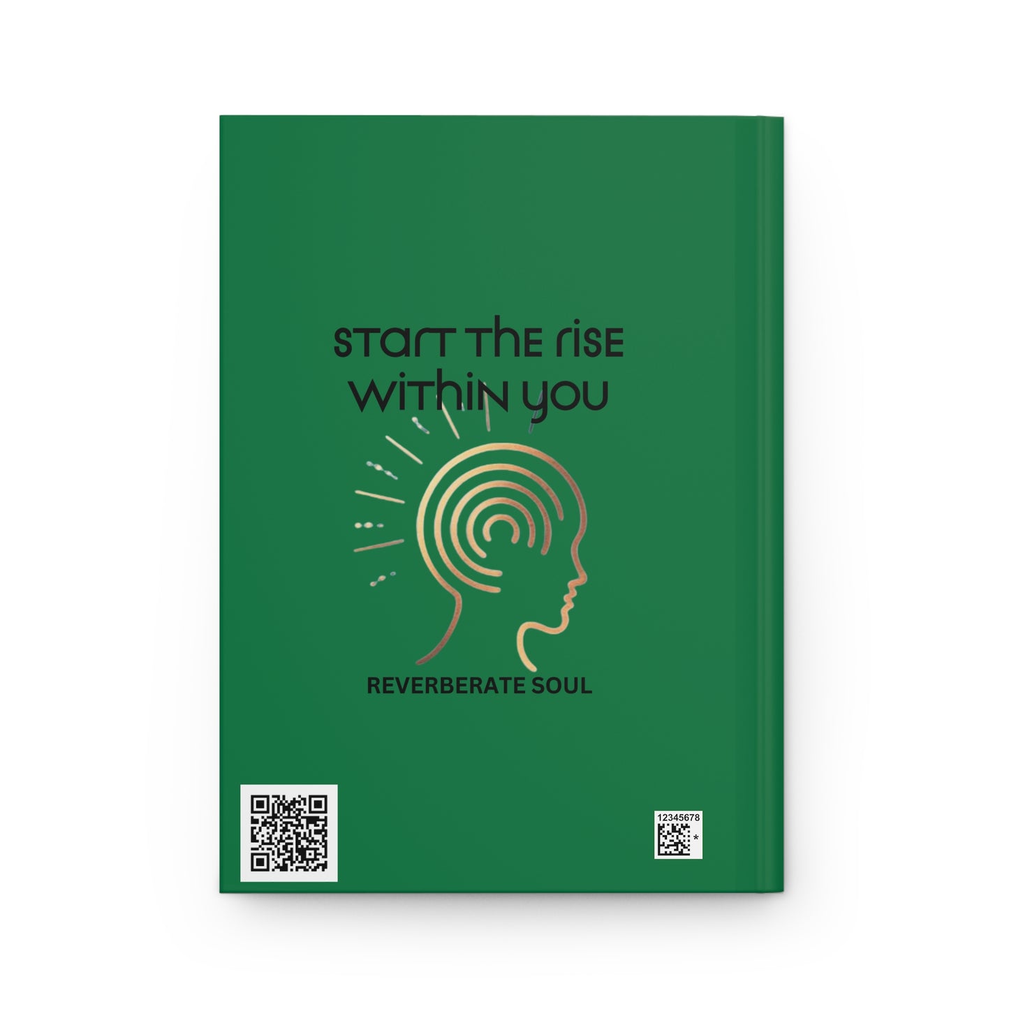 Hardcover Journal | Green | Start the Rise Within You | Reverberate Soul™