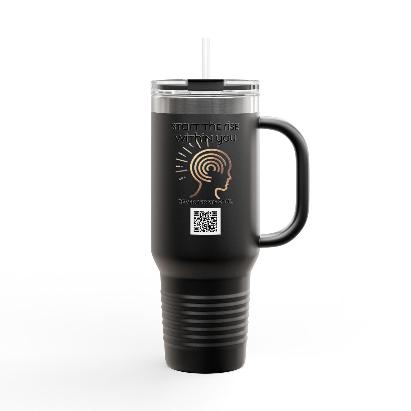 Insulated Travel Mug - 40oz | Start the Rise Within You | Reverberate Soul™