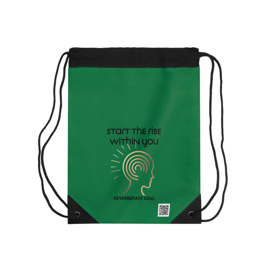 Drawstring Bag | Green | Start the Rise Within You | Reverberate Soul™