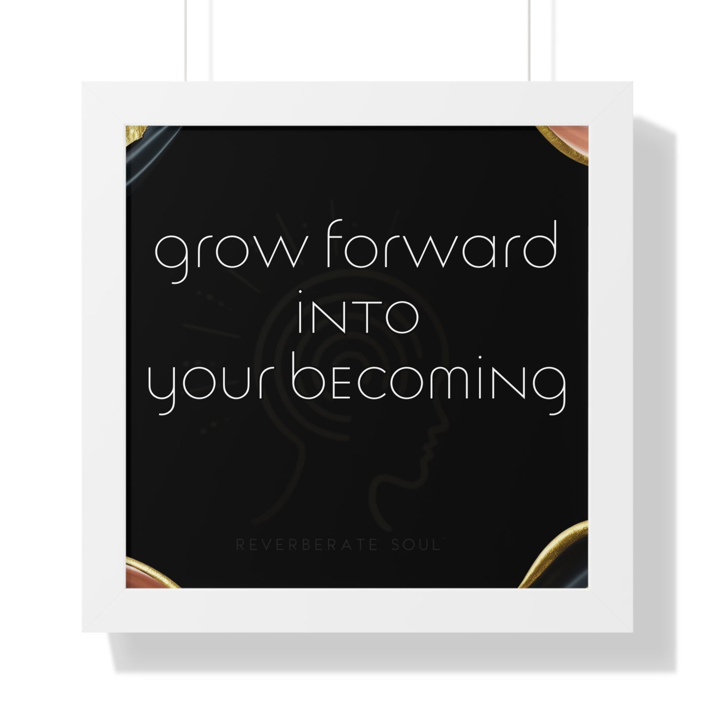 Framed Vertical Poster | Grow Forward Into Your Becoming | Reverberate Soul™