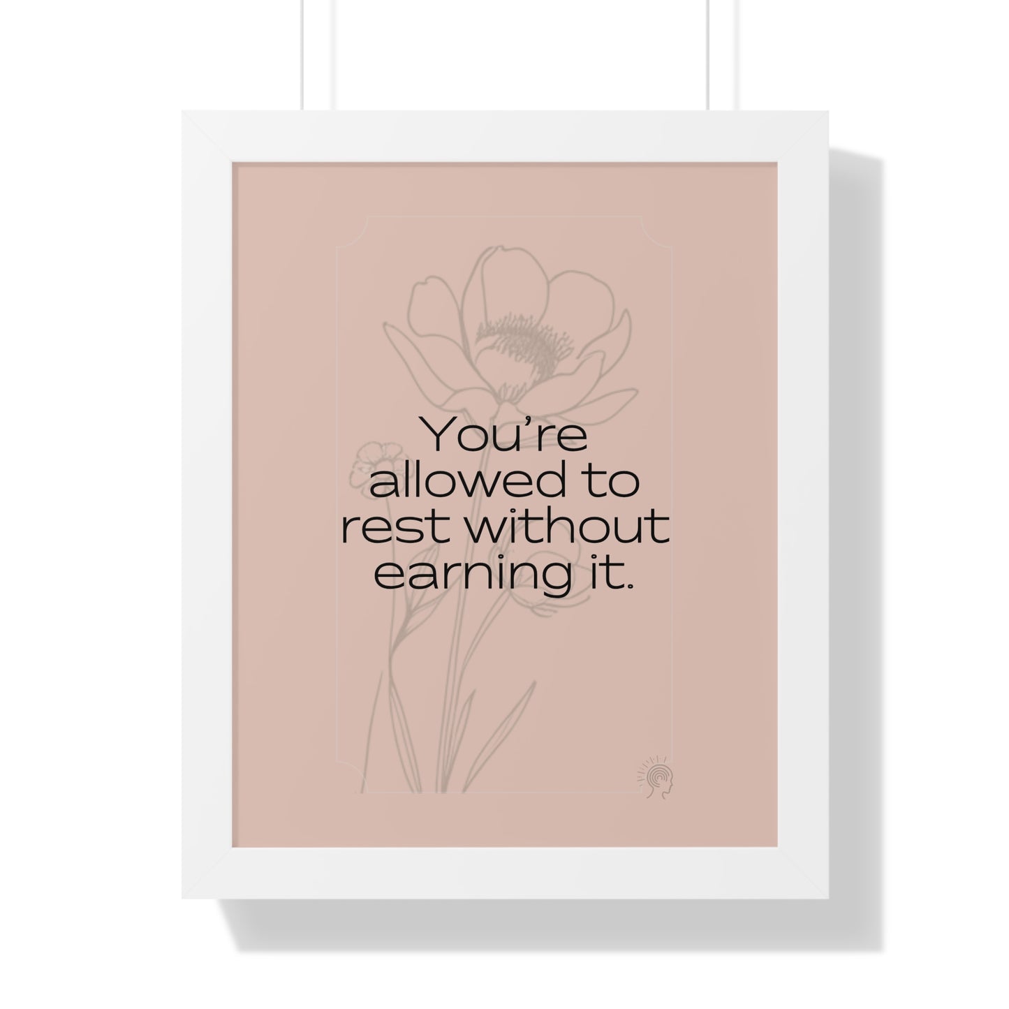 Soft Strength Series | Quote 4 | Framed Vertical Poster | You're allowed to rest without earning it. | Reverberate Soul™