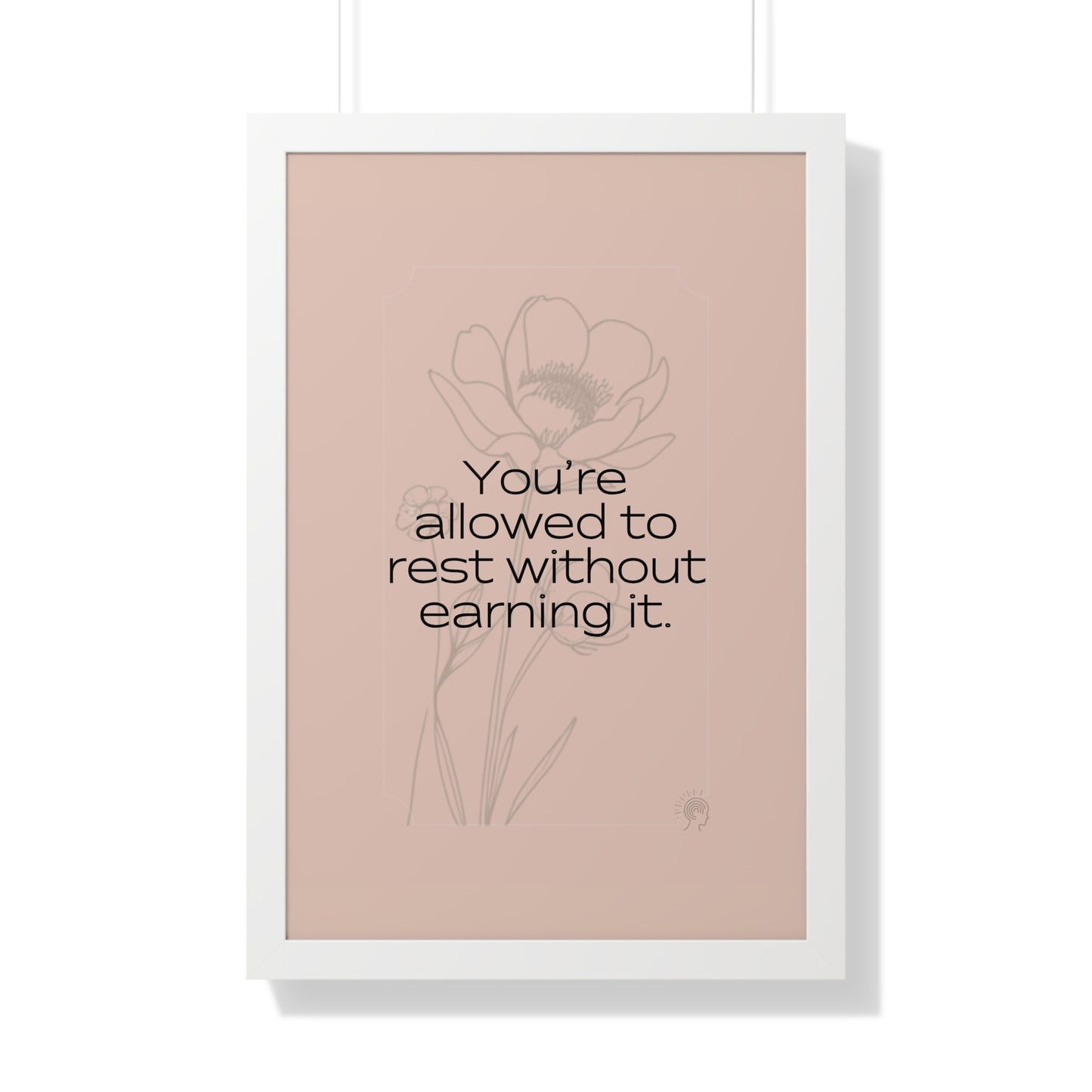 Soft Strength Series | Quote 4 | Framed Vertical Poster | You're allowed to rest without earning it. | Reverberate Soul™