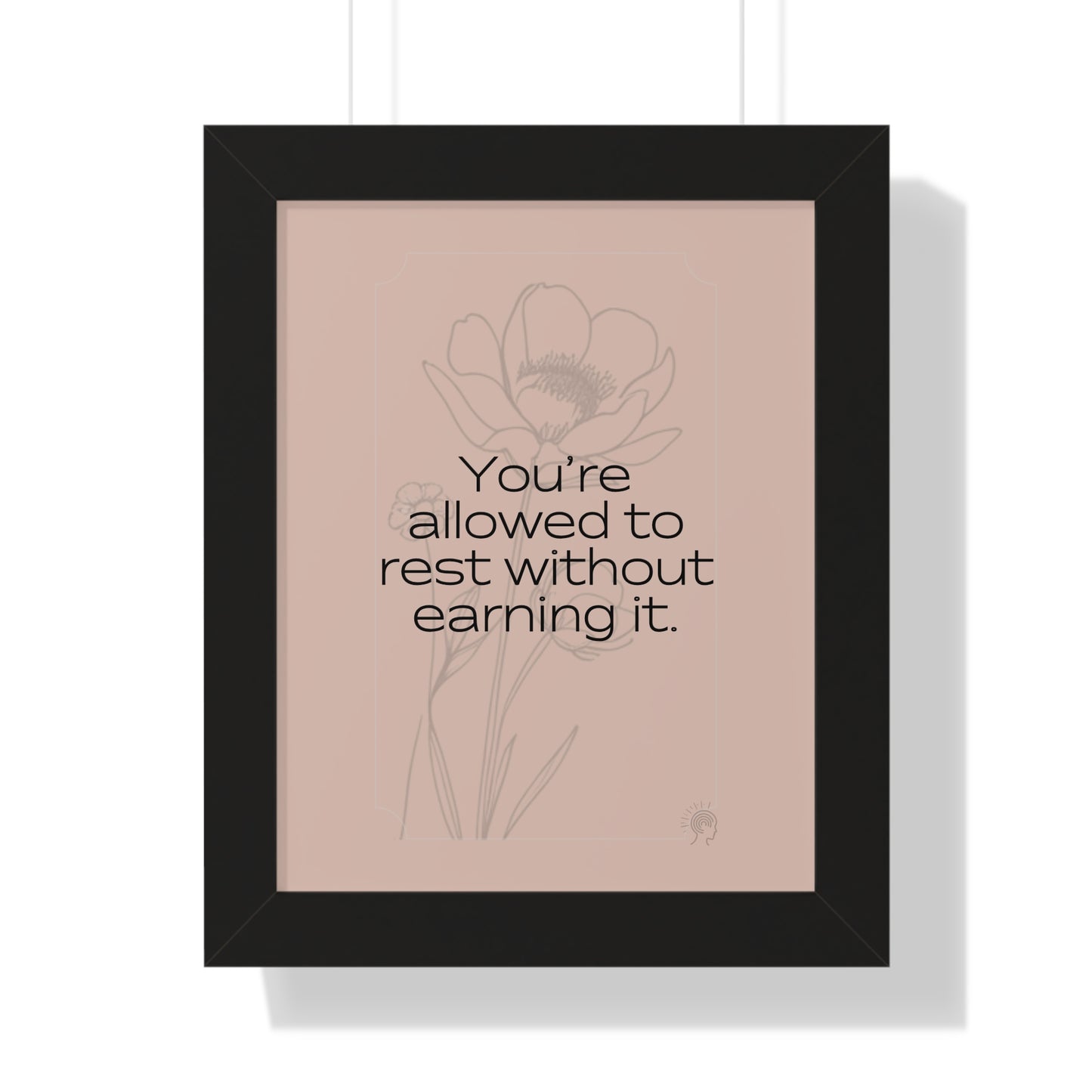 Soft Strength Series | Quote 4 | Framed Vertical Poster | You're allowed to rest without earning it. | Reverberate Soul™
