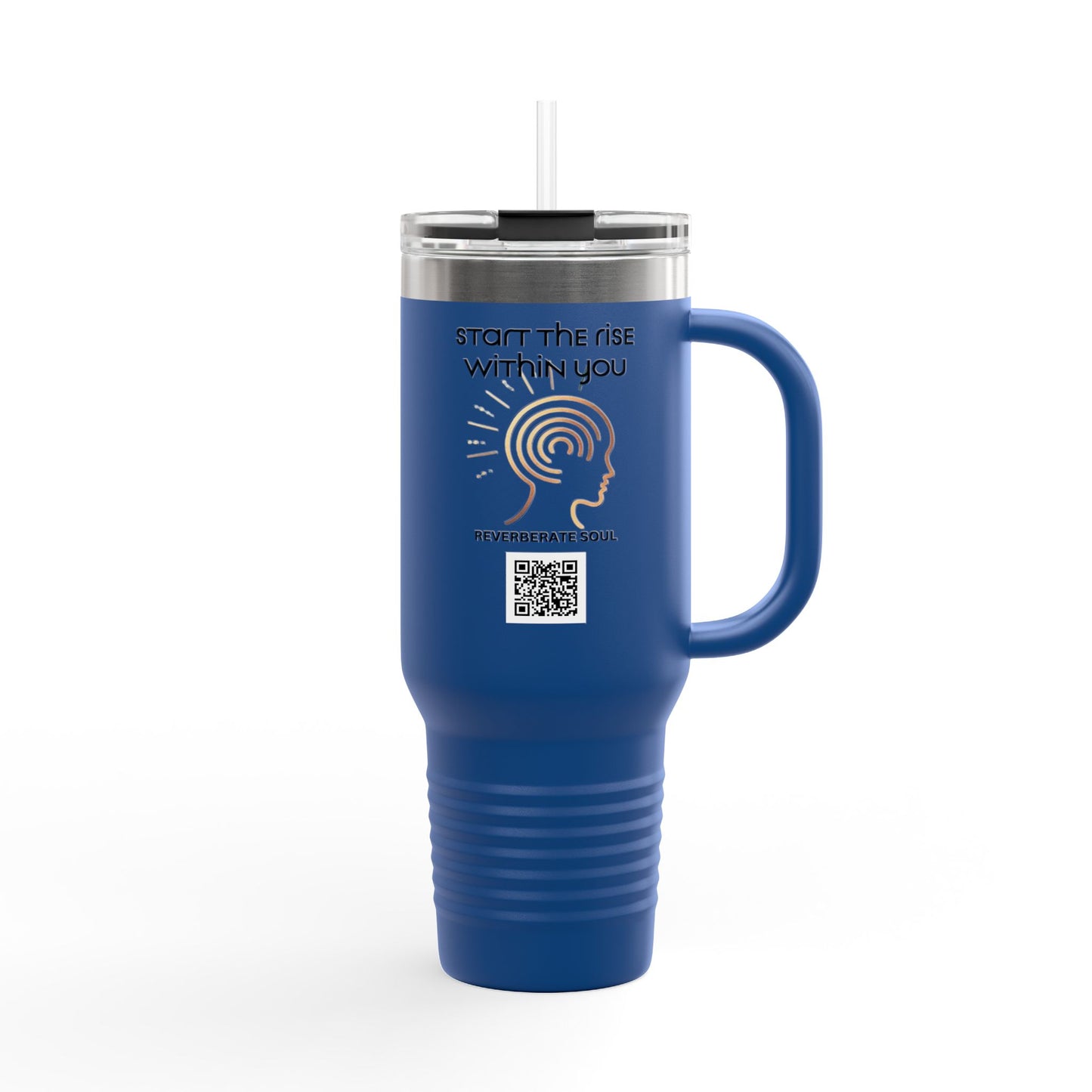 Insulated Travel Mug - 40oz | Start the Rise Within You | Reverberate Soul™