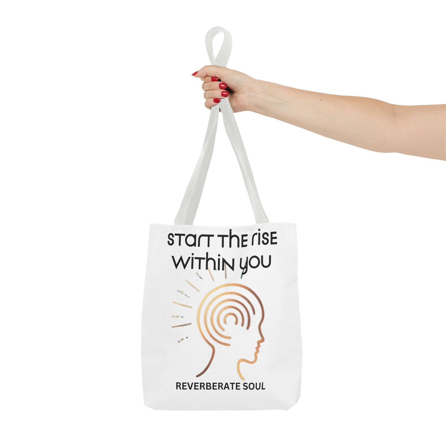 Tote Bag | Start the Rise Within You | Reverberate Soul™