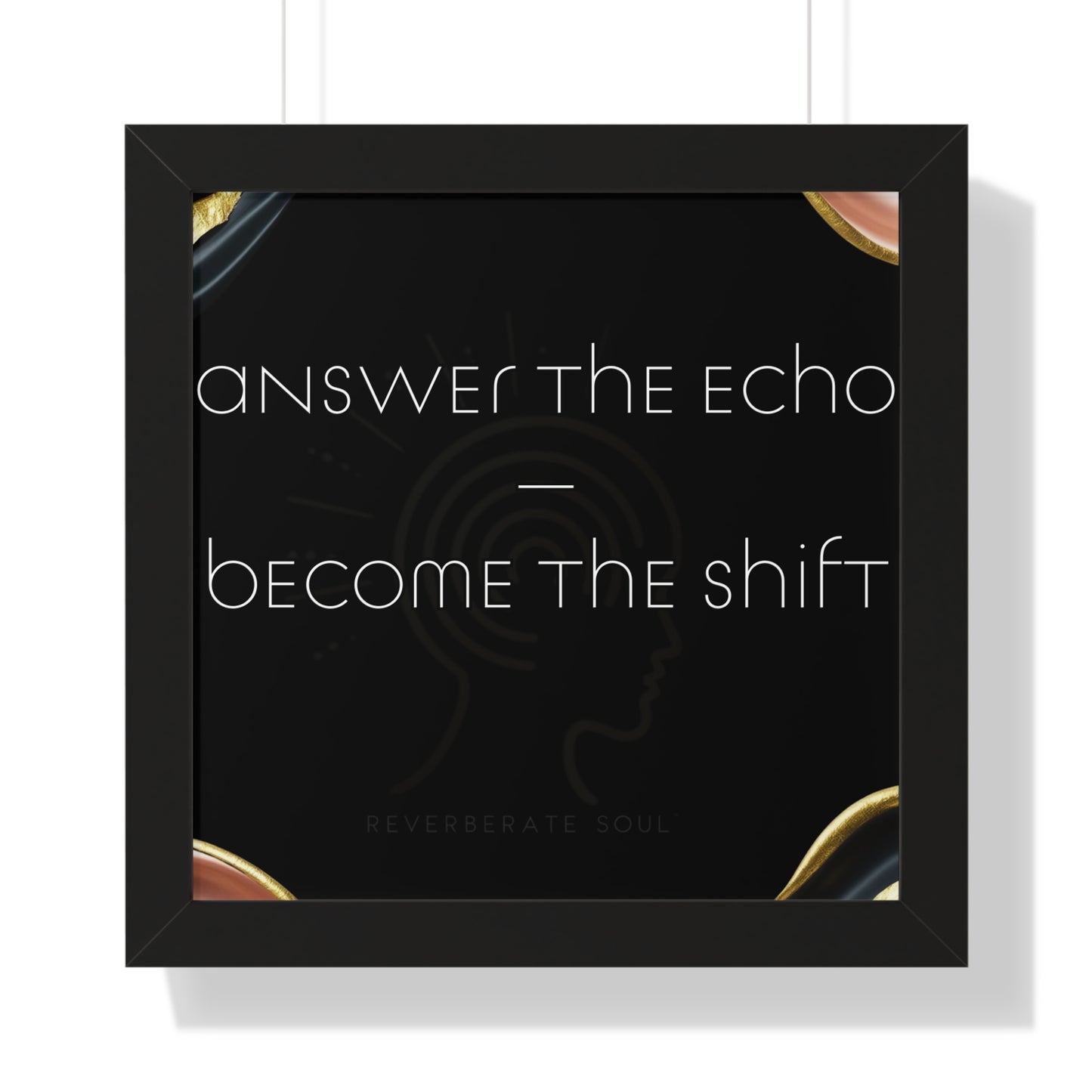 Framed Vertical Poster | Answer the Echo, Become the Shift | Reverberate Soul™