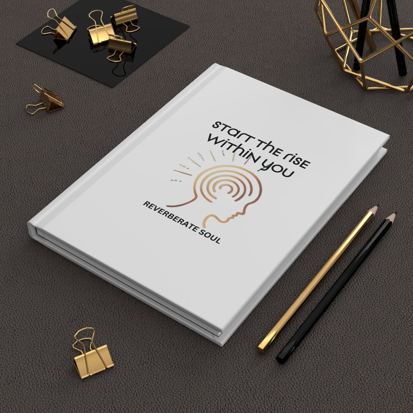 Hardcover Journal | White | Start the Rise Within You | Reverberate Soul™