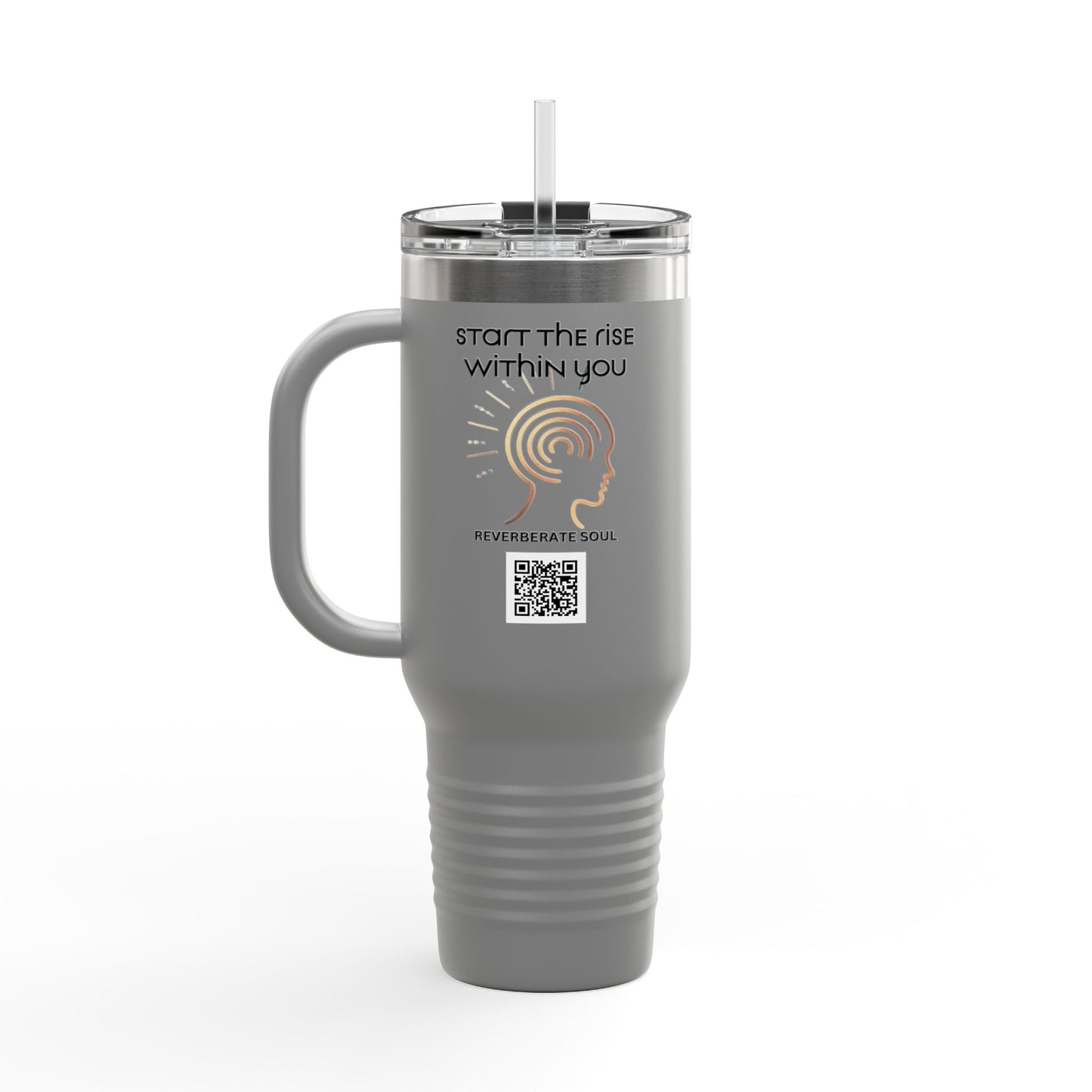 Insulated Travel Mug - 40oz | Start the Rise Within You | Reverberate Soul™