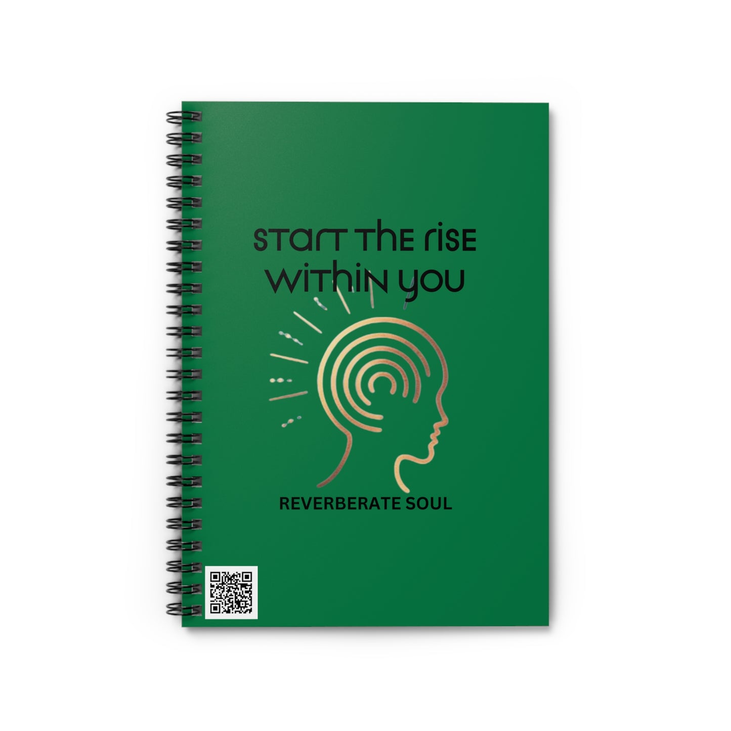 Ruled Spiral Notebook | Green | Start the Rise Within You | Reverberate Soul™