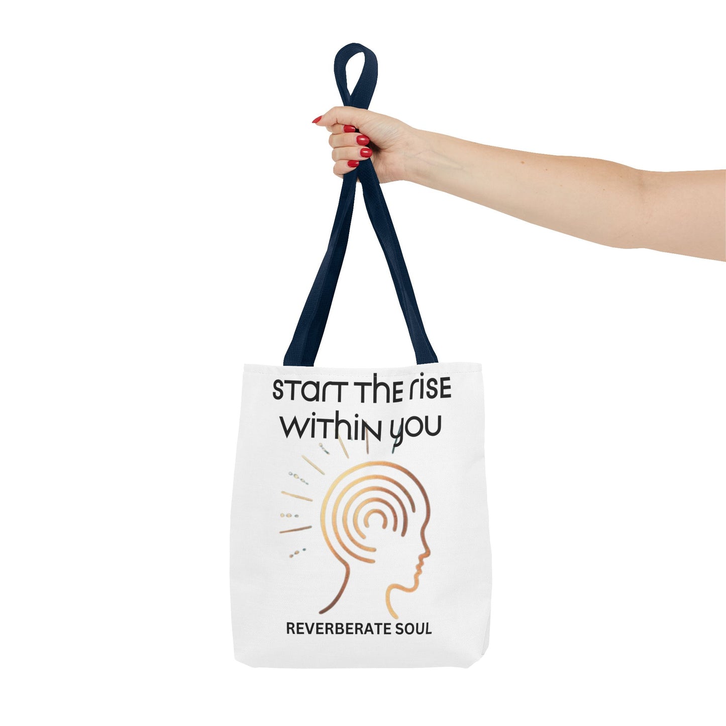 Tote Bag | Start the Rise Within You | Reverberate Soul™