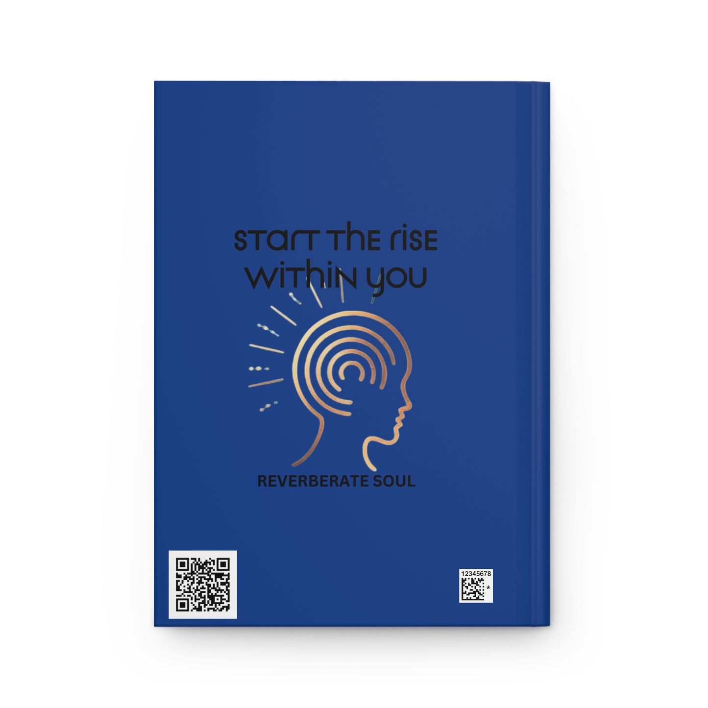 Hardcover Journal | Blue | Start the Rise Within You | Reverberate Soul™