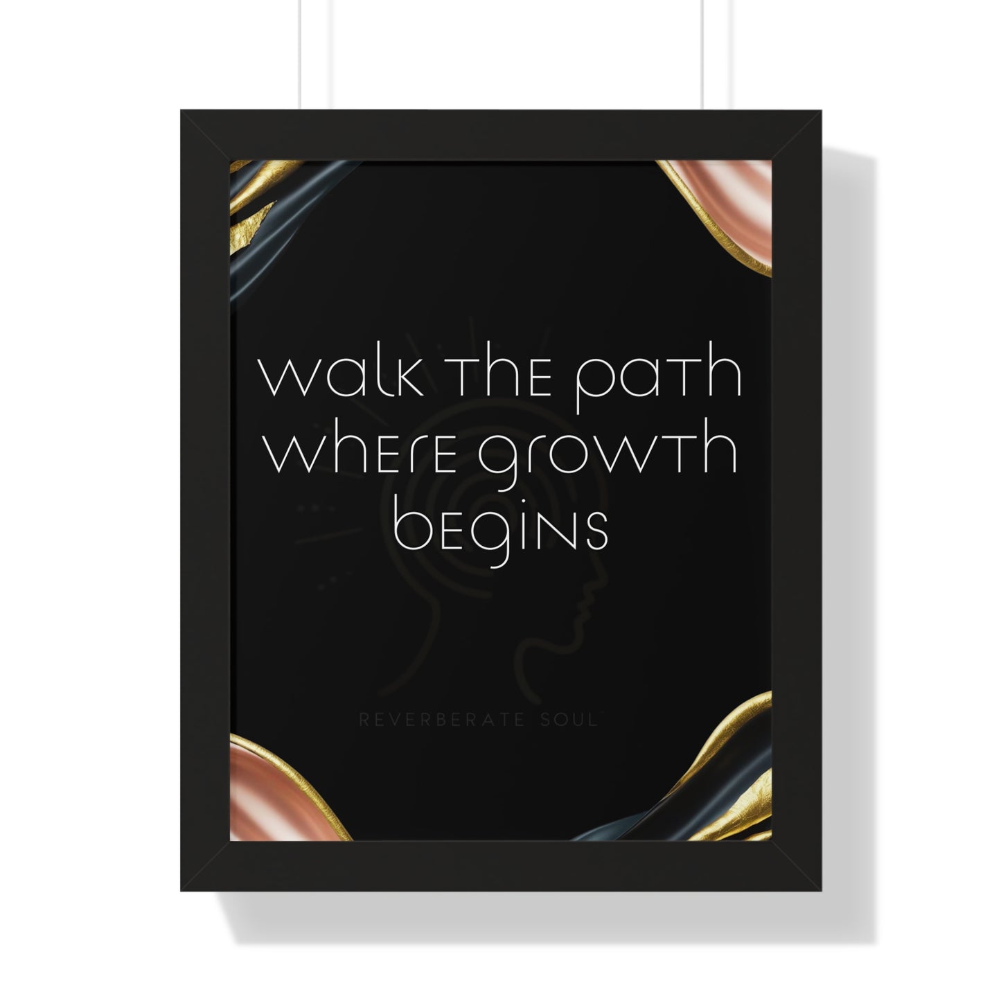 Framed Vertical Poster | Walk the Path Where Growth Begins | Reverberate Soul™