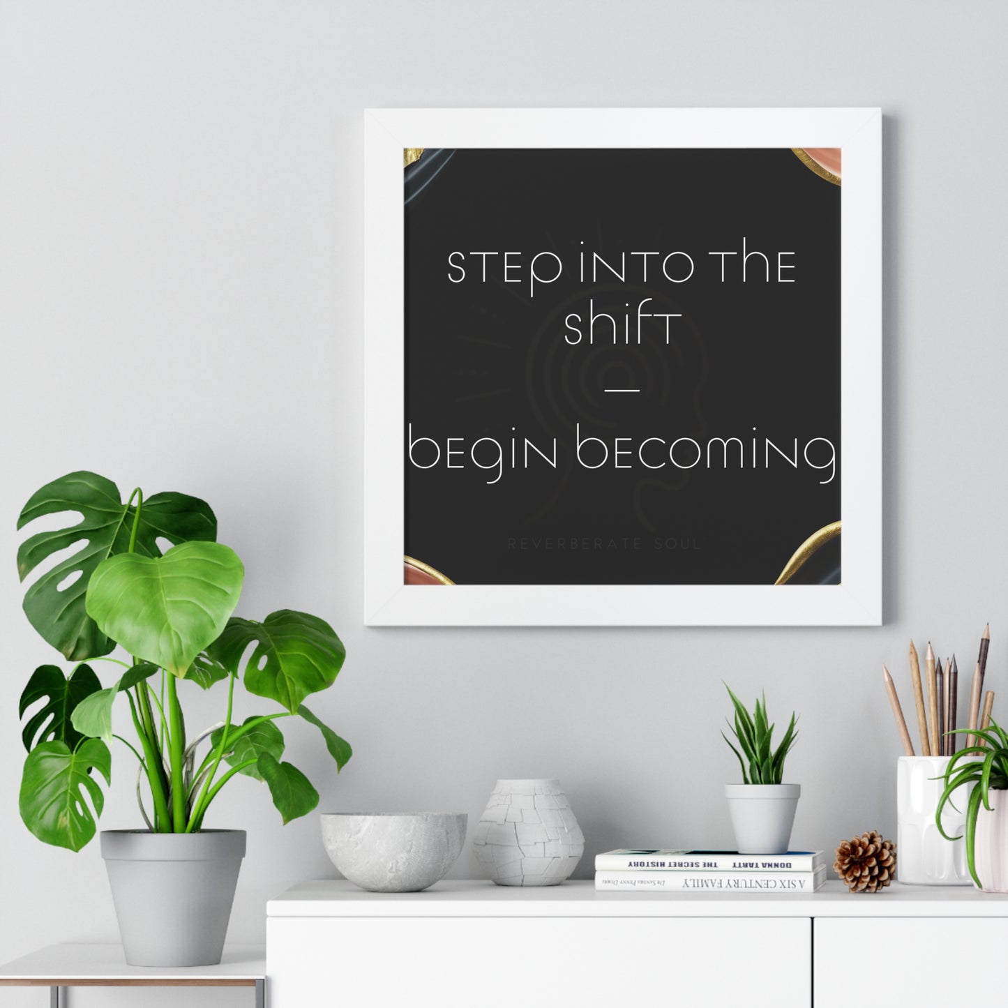 Framed Vertical Poster | Step Into The Shift, Begin Becoming | Reverberate Soul™