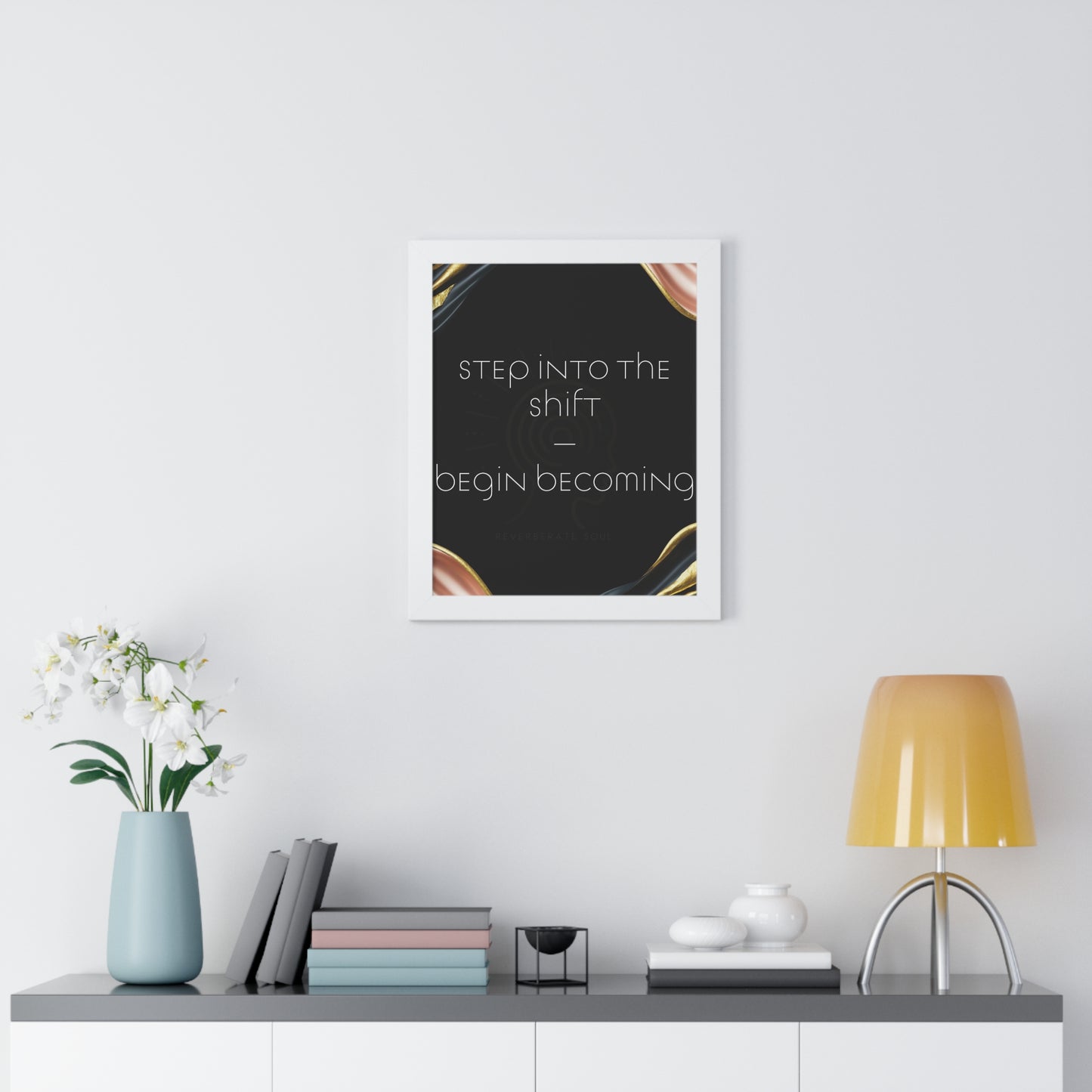 Framed Vertical Poster | Step Into The Shift, Begin Becoming | Reverberate Soul™