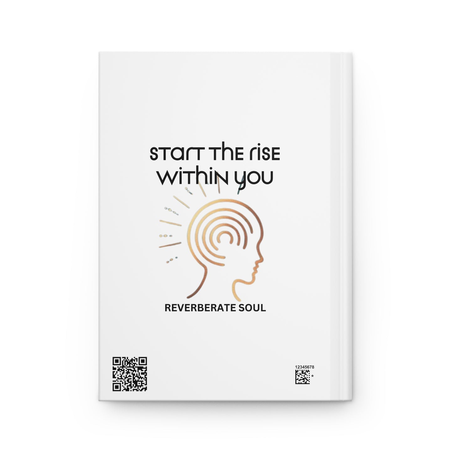Hardcover Journal | White | Start the Rise Within You | Reverberate Soul™